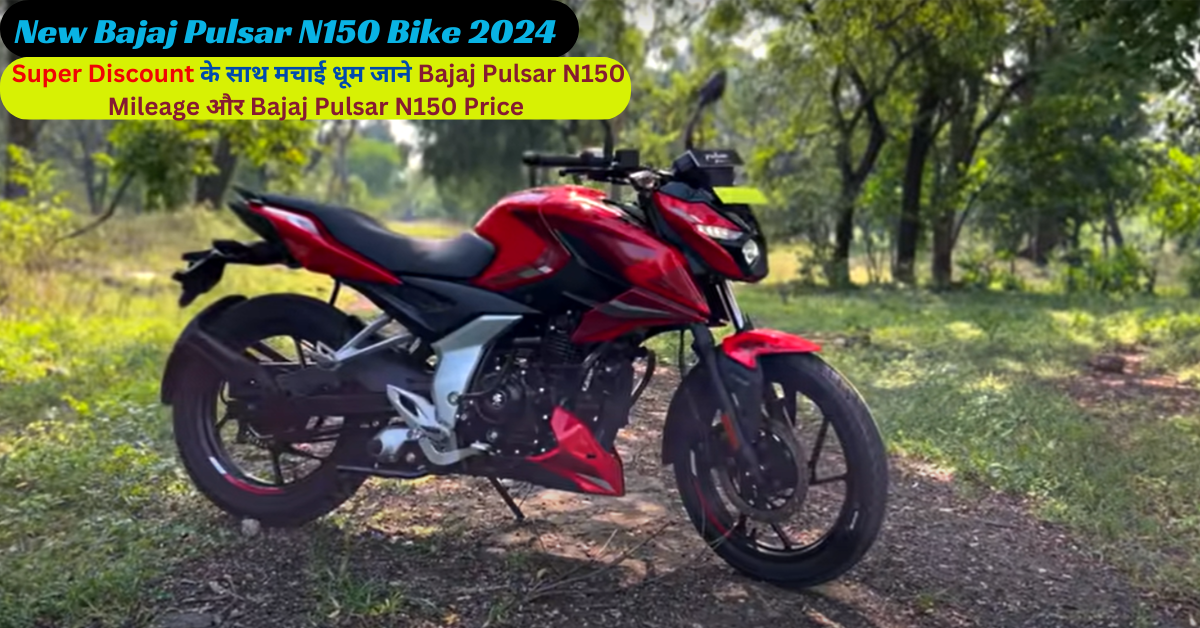 New Bajaj Pulsar N150 Bike 2024