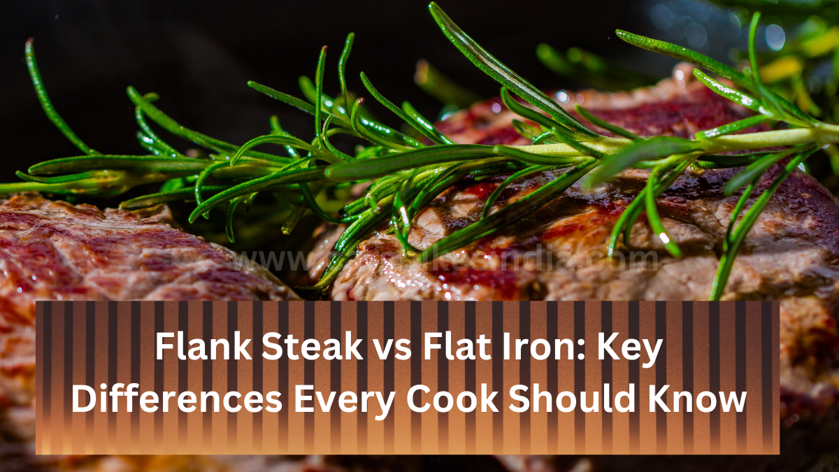 Flank Steak vs Flat Iron