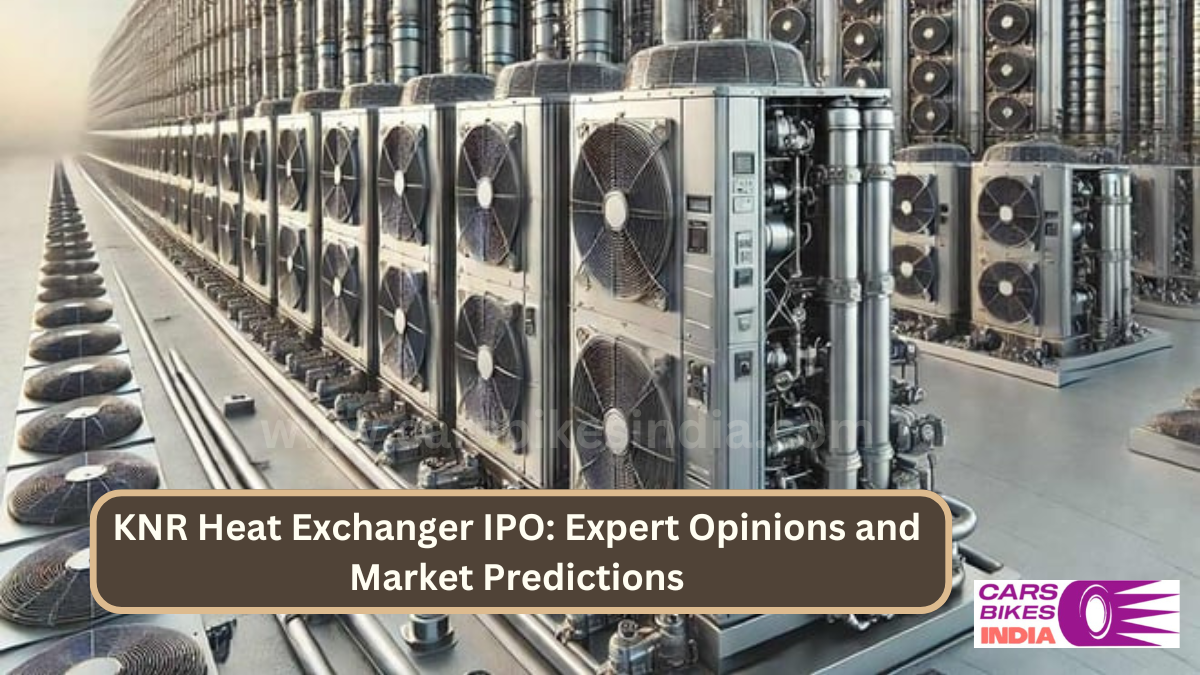 KNR Heat Exchanger IPO: Expert Opinions and Market Predictions