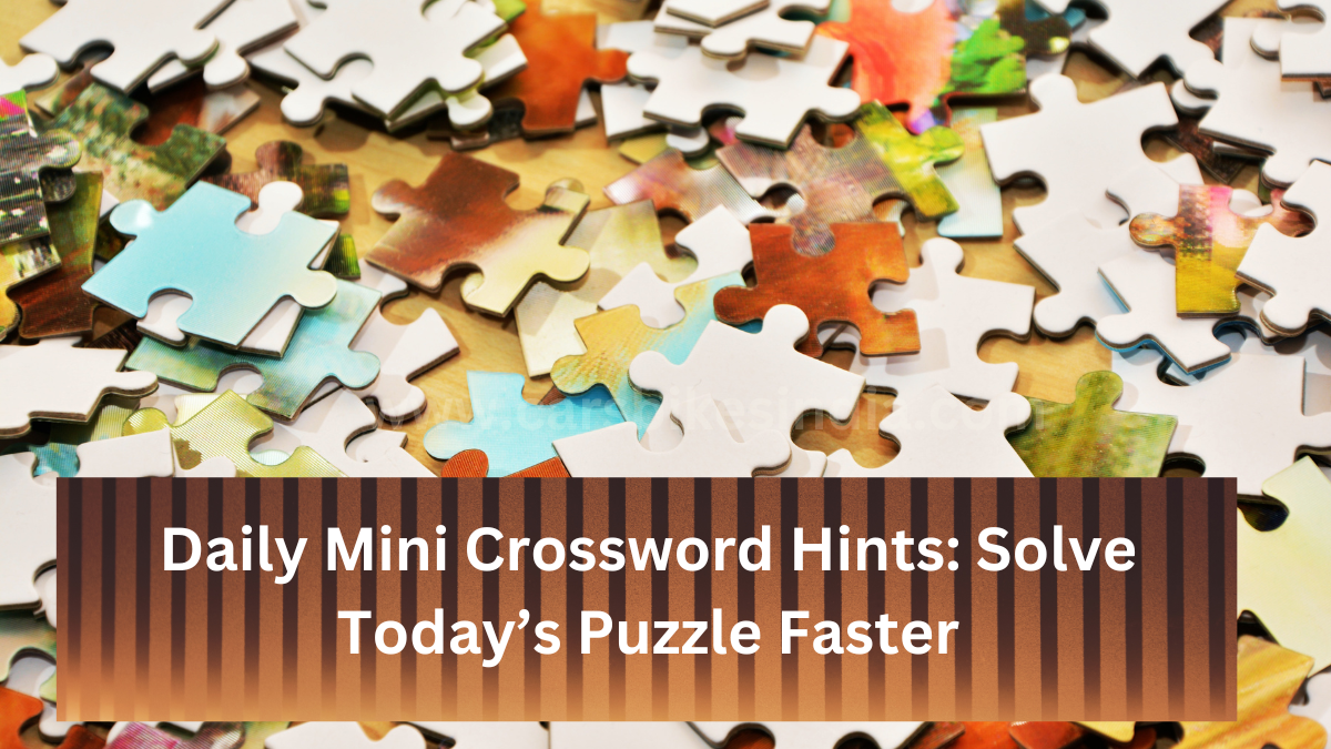 Mini Crossword Hints 