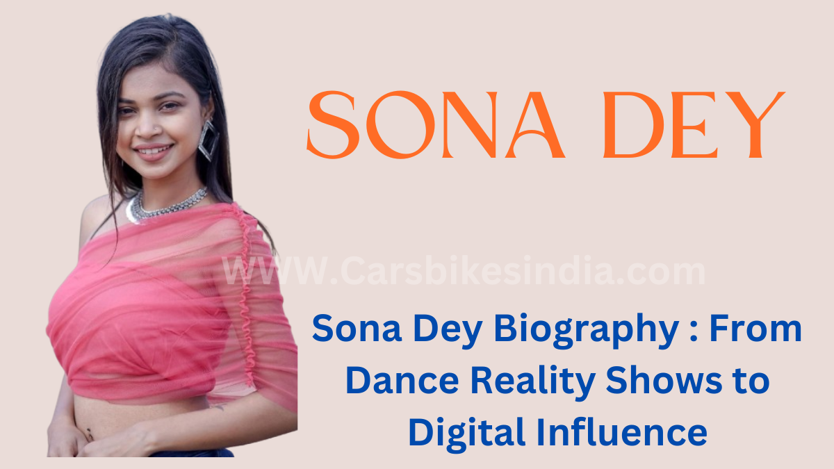 Sona Dey Biography : From Dance Reality Shows to Digital Influence