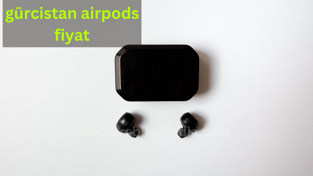 gürcistan airpods fiyat