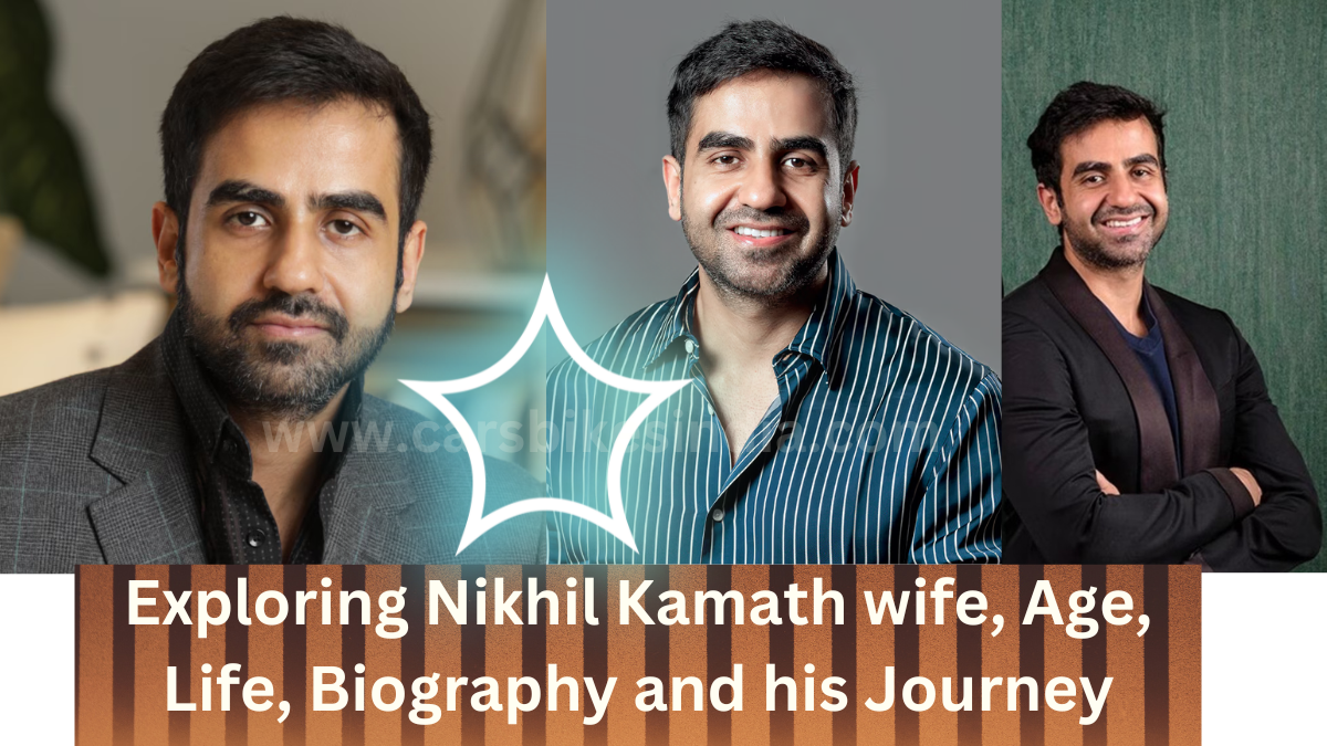 Exploring Nikhil Kamath wife, Age, Life, Biography and his Journey