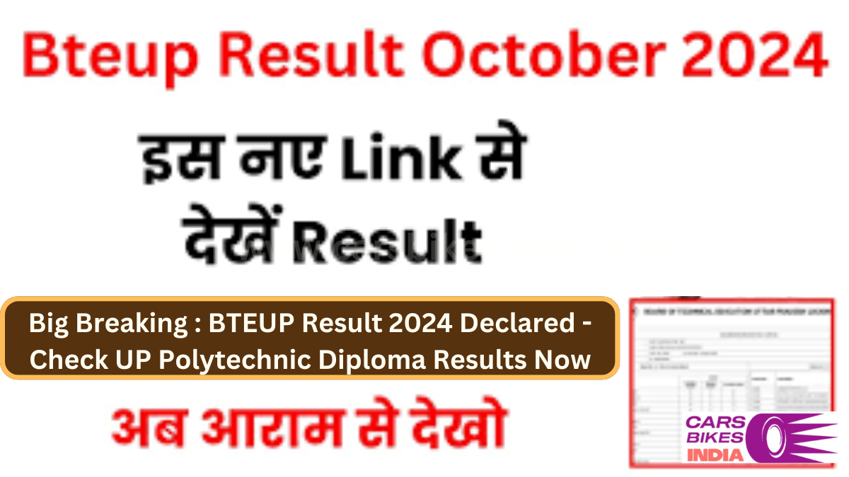 Big Breaking : BTEUP Result 2024 Declared - Check UP Polytechnic Diploma Results Now