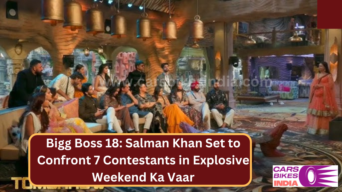 Bigg Boss 18: Salman Khan Set to Confront 7 Contestants in Explosive Weekend Ka Vaar