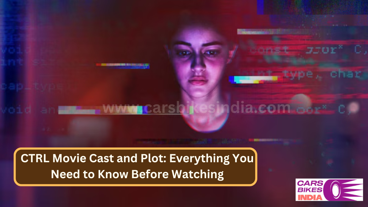 CTRL Movie Cast and Plot: Everything You Need to Know Before Watching