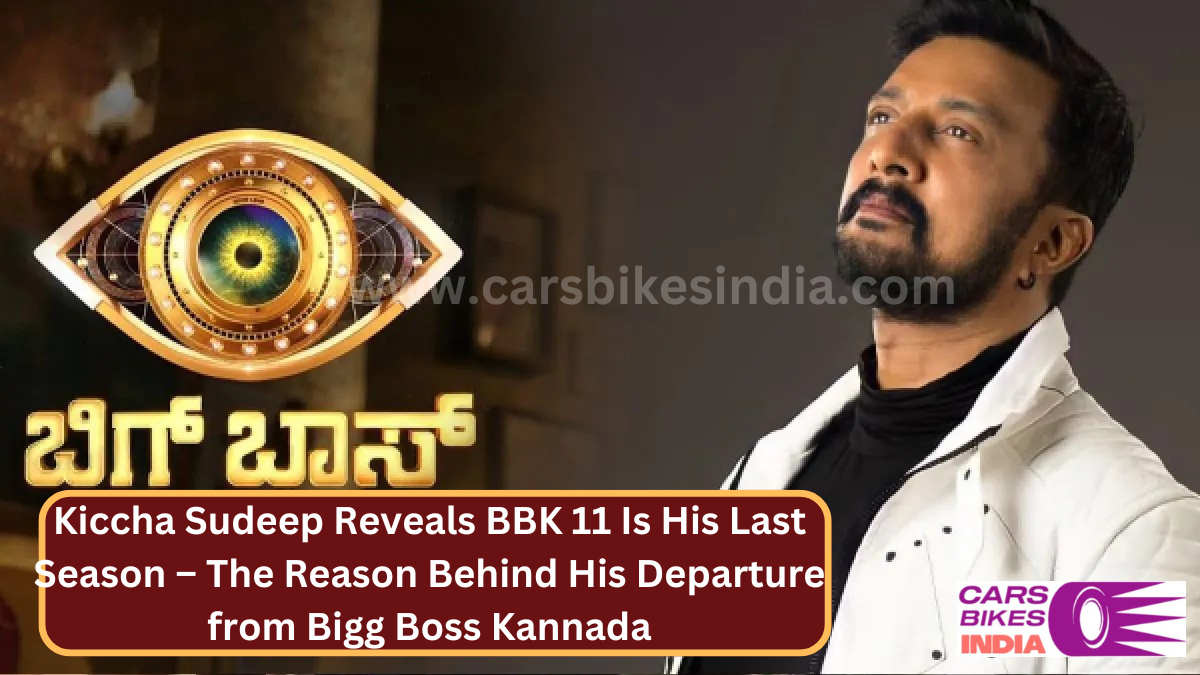 Kiccha Sudeep Reveals BBK 11 Is His Last Season – The Reason Behind His Departure from Bigg Boss Kannada