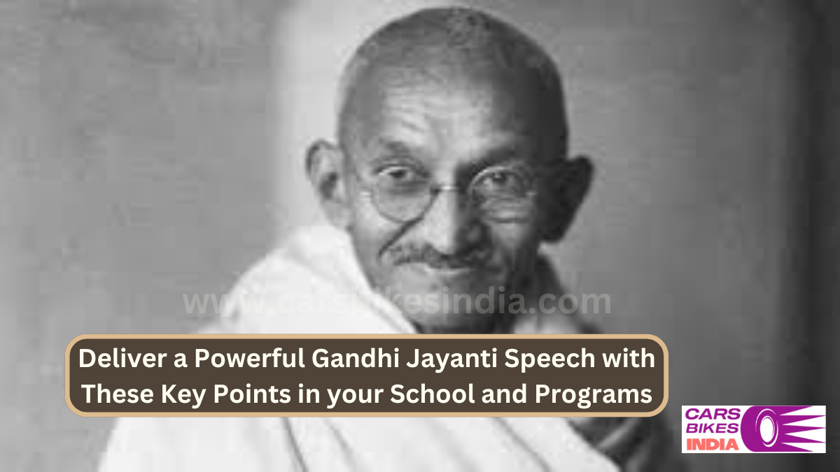 Deliver a Powerful Gandhi Jayanti Speech with These Key Points in your School and Programs