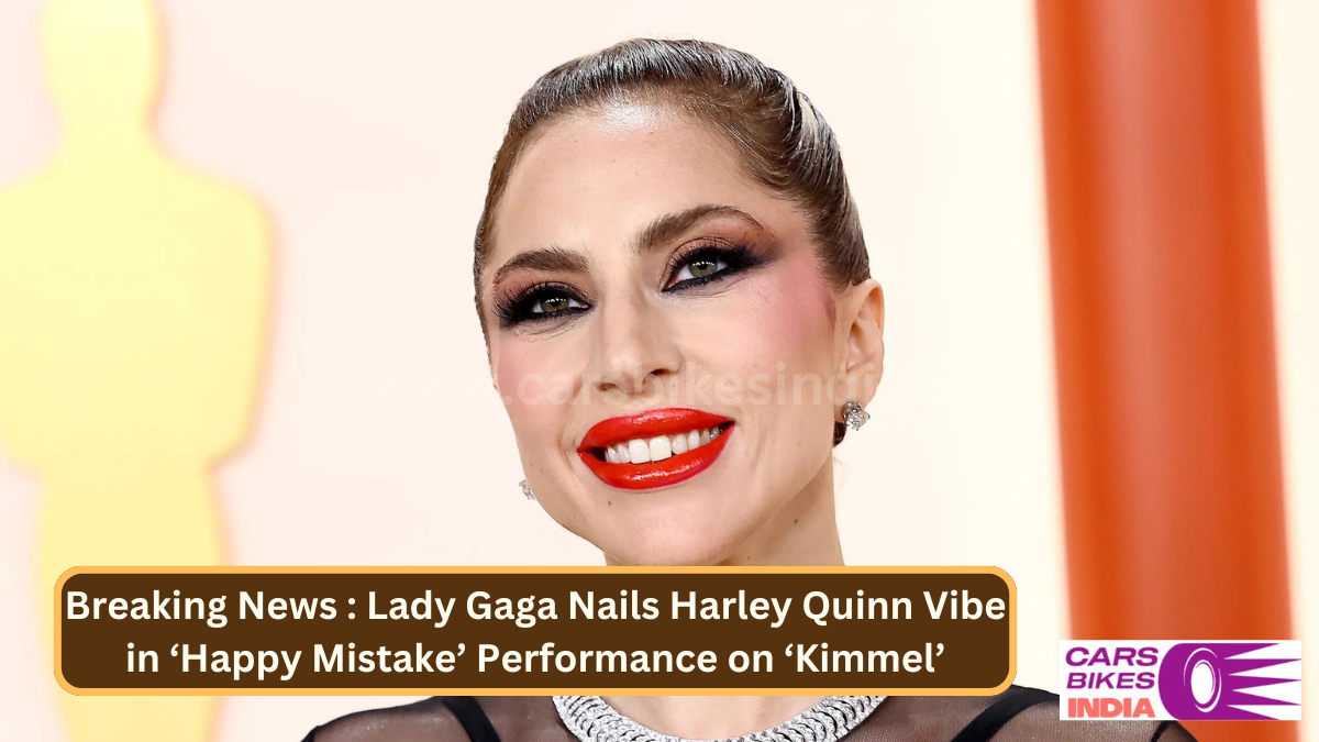 Breaking News : Lady Gaga Nails Harley Quinn Vibe in ‘Happy Mistake’ Performance on ‘Kimmel’