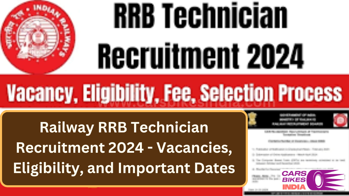 Railway RRB Technician Recruitment 2024 - Vacancies, Eligibility, and Important Dates